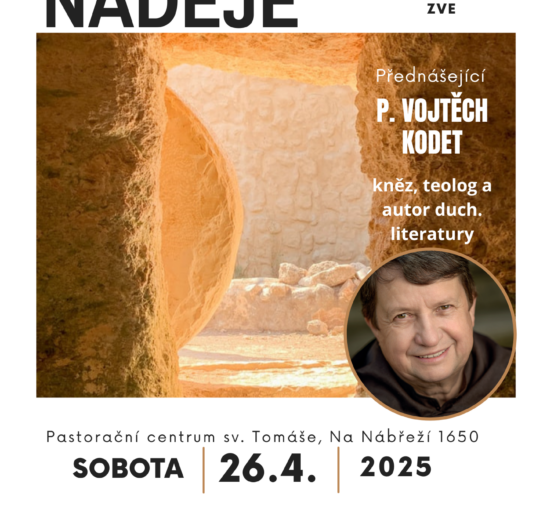 26. 4. od 9h "Živá naděje" s P. Vojtěchem Kodetem