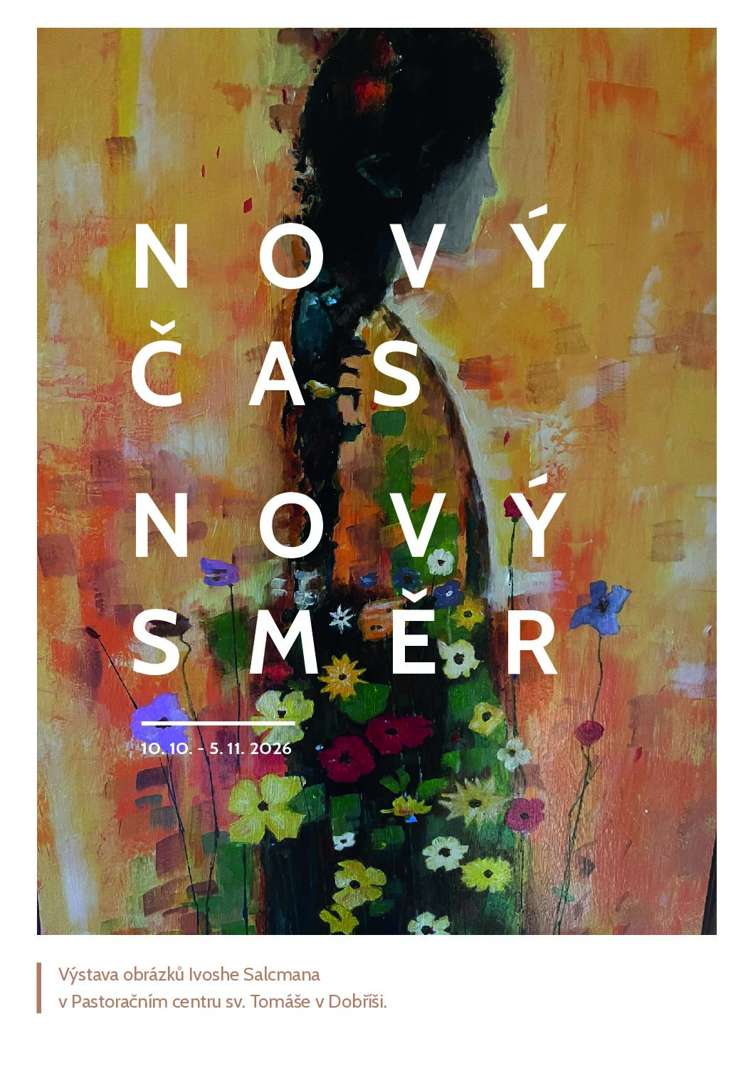 10. 10. od 17h vernisáž Ivoshe Salcmana "Nový čas, nový směr"